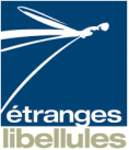 Étranges Libellules